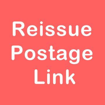 Reissue postage link(Please note the product name and reissue size）